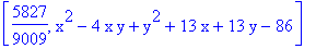 [5827/9009, x^2-4*x*y+y^2+13*x+13*y-86]
